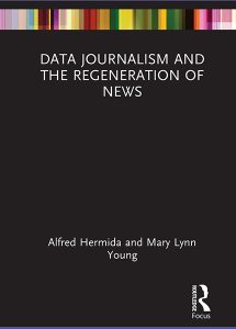 Data Journalism and the Regeneration of News